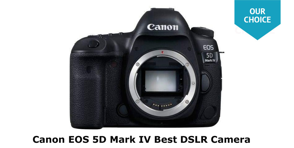 Canon EOS 5D Mark IV best DSLR camera